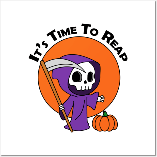 It's Time To Reap Halloween Spooky Grim Reaper Trick Or Treat Festive Design Posters and Art